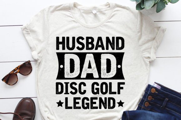 Husband Dad Disc Golf Legend: Graphics for T-Shirt Designs