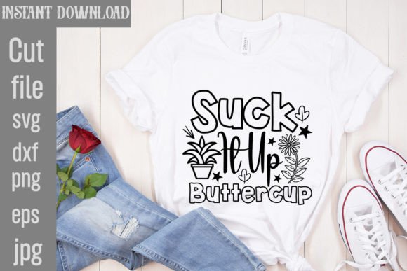 Suck It Up Buttercup SVG: A Designer's Real-World Review