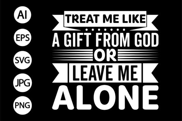 Treat Me Like a Gift Retro Wavy Svg: Graphics for T-Shirt Designs