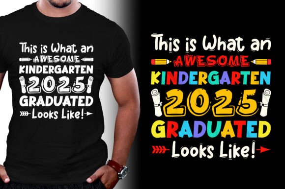 What an Awesome Kindergarten 2025 Graphics for T-Shirt Designs